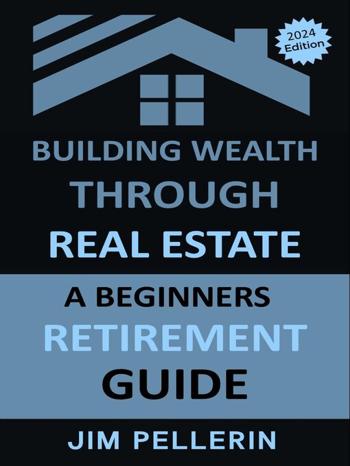Title details for Building Wealth Through Real Estate by Jim Pellerin - Available